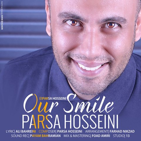 دانلود آهنگ جدید پارسا حسینی به نام لبخند ما